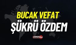 Bucak vefat: Şükrü Özdem vefat etti