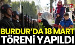 Burdur’da 18 Mart'ın 110. yıl dönümü için tören düzenlendi