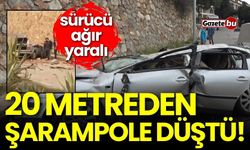 20 metreden şarampole düştü! Ağır yaralandı