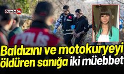 Baldızını ve motokuryeyi öldüren sanığa iki müebbet