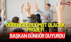 Başkan Güngör duyurdu: Öğrencilere umut olacak kampanya başladı!