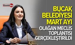 Bucak Belediyesi Mart Ayı Olağan Meclis toplantısı gerçekleştirildi