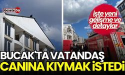 Bucak'ta vatandaş canına kıymak istedi: İşte yeni gelişme!