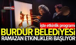 Burdur Belediyesi Ramazan Etkinlikleri başlıyor!