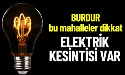 Burdur 21 Mart Elektrik Kesintisi | AEDAŞ ELEKTRİK KESİNTİSİ