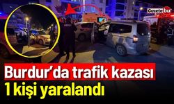 Burdur'da gece yarısı trafik kazası: 1 kişi yaralandı