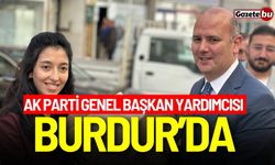 AK Parti Genel Başkan Yardımcısı Burdur’da