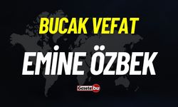 Bucak vefat: Emine Özbek vefat etti