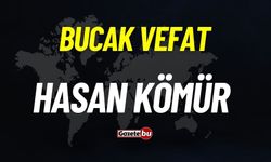 Bucak vefat: Hasan Kömür vefat etti