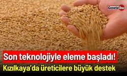 Son teknolojiyle eleme başladı! Kızılkaya’da üreticilere büyük destek