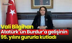 Vali Bilgihan, Atatürk’ün Burdur’a gelişinin 95. yılını gururla kutladı