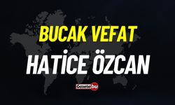 Bucak vefat: Hatice Özcan vefat etti