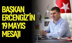 Başkan Ercengiz’in 19 Mayıs Mesajı