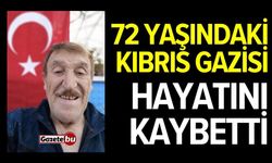 72 yaşındaki Kıbrıs Gazisi hayatını kaybetti