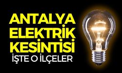 Antalya'da elektrik kesintisi! AEDAŞ ELEKTRİK KESİNTİSİ