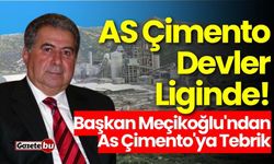 Başkan Meçikoğlu'ndan As Çimento'ya Tebrik!