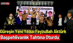 Güreşin yeni yıldızı Feyzullah Aktürk: Başpehlivanlık tahtına oturdu