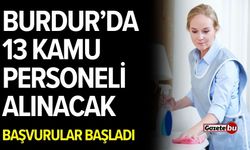 Burdur’da 13 kamu personeli alınacak: Başvurular başladı