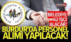 Burdur Belediyesi Personel Alımı! Şartlar Nedir?