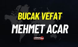 Bucak vefat: Mehmet Acar vefat etti