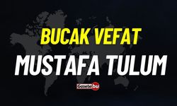 Bucak vefat: Mustafa Tulum vefat etti
