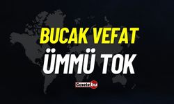 Bucak vefat: Ümmü Tok vefat etti