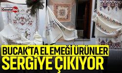 Bucak'ta el emeği ürünler sergiye çıkıyor