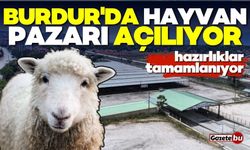 Burdur'da Canlı Hayvan Pazarı Açılıyor