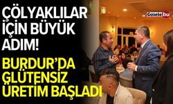 Çölyaklılar için büyük adım! Burdur’da glütensiz üretim başladı