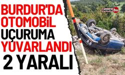 Burdur'da Otomobil Uçuruma Yuvarlandı: 2 Yaralı