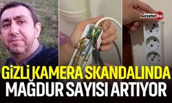 Gizli kamera skandalında mağdur sayısı artıyor