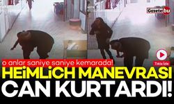 Heimlich manevrası can kurtardı! O anlar kamerada