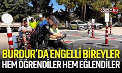 Burdur'da engelli bireyler hem öğrendiler hem eğlendiler