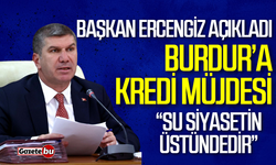 Burdur’a kredi müjdesi: Başkan Ercengiz açıkladı