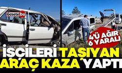 İşçileri Taşıyan Otomobil Kaza Yaptı: 6 Yaralı