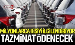 Milyonlarca Kişiyi İlgilendiriyor: Tazminat Ödenecek