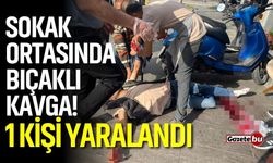 Sokak ortasında bıçaklı kavga! 1 kişi yaralandı