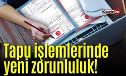 Tapu işlemlerinde yeni zorunluluk! Belge tuzaklarına son