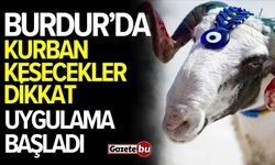 Burdur'da kurban kesecekler dikkat: Uygulama başladı