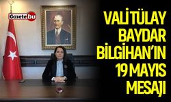 Burdur Valisi Bilgihan'dan 19 Mayıs mesajı