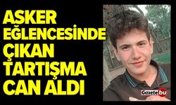 Asker eğlencesinde çıkan tartışma can aldı