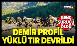 Demir profil yüklü tır devrildi: 1 ölü