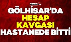 Gölhisar'da Hesap Kavgası: 4 Yaralı, 9 Gözaltı