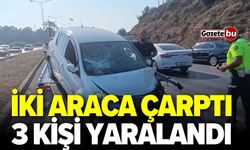 İki araca çarptı! 3 kişi yaralandı