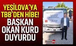 Yeşilova Belediyesi’ne TBB’den hibe!