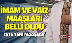 İmam ve vaiz maaşları belli oldu! İşte yeni maaşlar