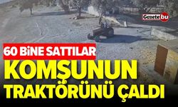 Komşunun traktörünü çalıp sattılar