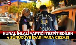 Isparta’da kural ihlali yaptığı tespit edilen 4 sürücüye idari para cezası