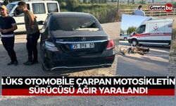 Lüks otomobile çarpan motosikletin sürücüsü ağır yaralandı