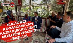 Bucak ilçe kaymakamı Can Kazım Kuruca şehit ailelerini ziyarete başladı.